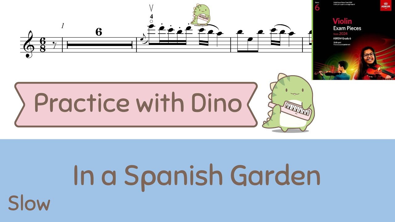 (Slow) In a Spanish Garden ABRSM 2024 Violin grade 6 (C3)