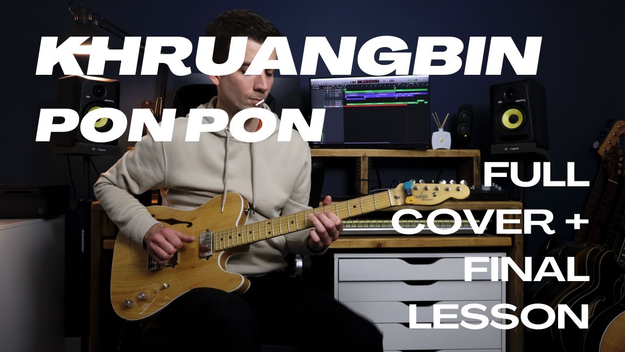 FULL Cover | Pon P​ó​n | Khruangbin + Final Lesson Thoughts