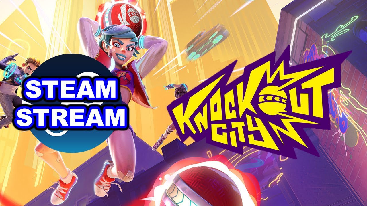 Steam Stream | Knockout City Block Party Trial