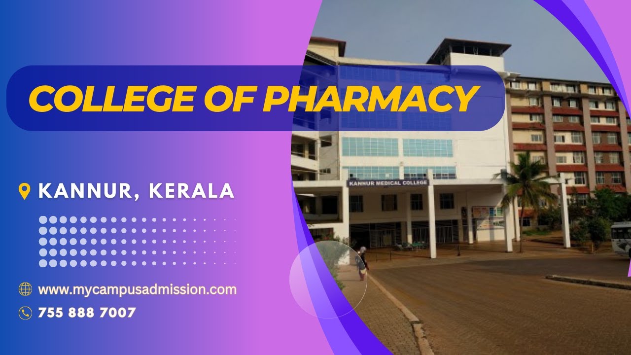College of Pharmacy - Kannur|Pharmacy Colleges in Kerala|mycampusadmission.com