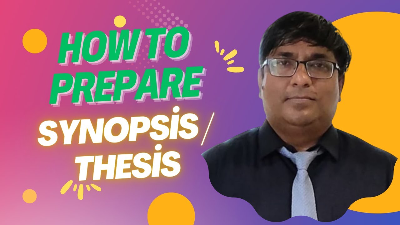 How to Prepare Synopsis for Thesis | Step-by-Step Guide | Research Students Must Watch