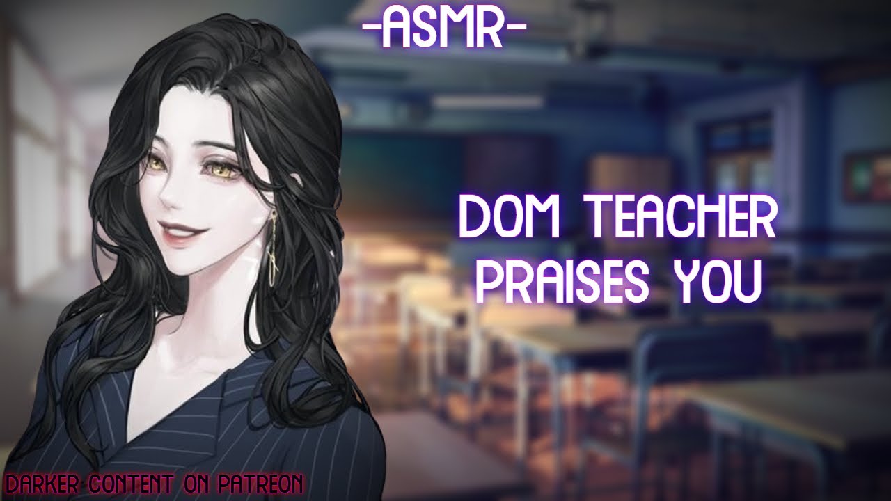 [ASMR] [ROLEPLAY] ♡dom teacher praises you♡ (binaural/F4A)