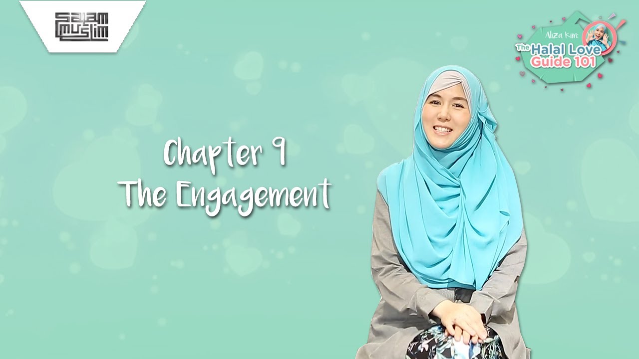 The Engagement | The HALAL Love Guide 101 - Ep 9