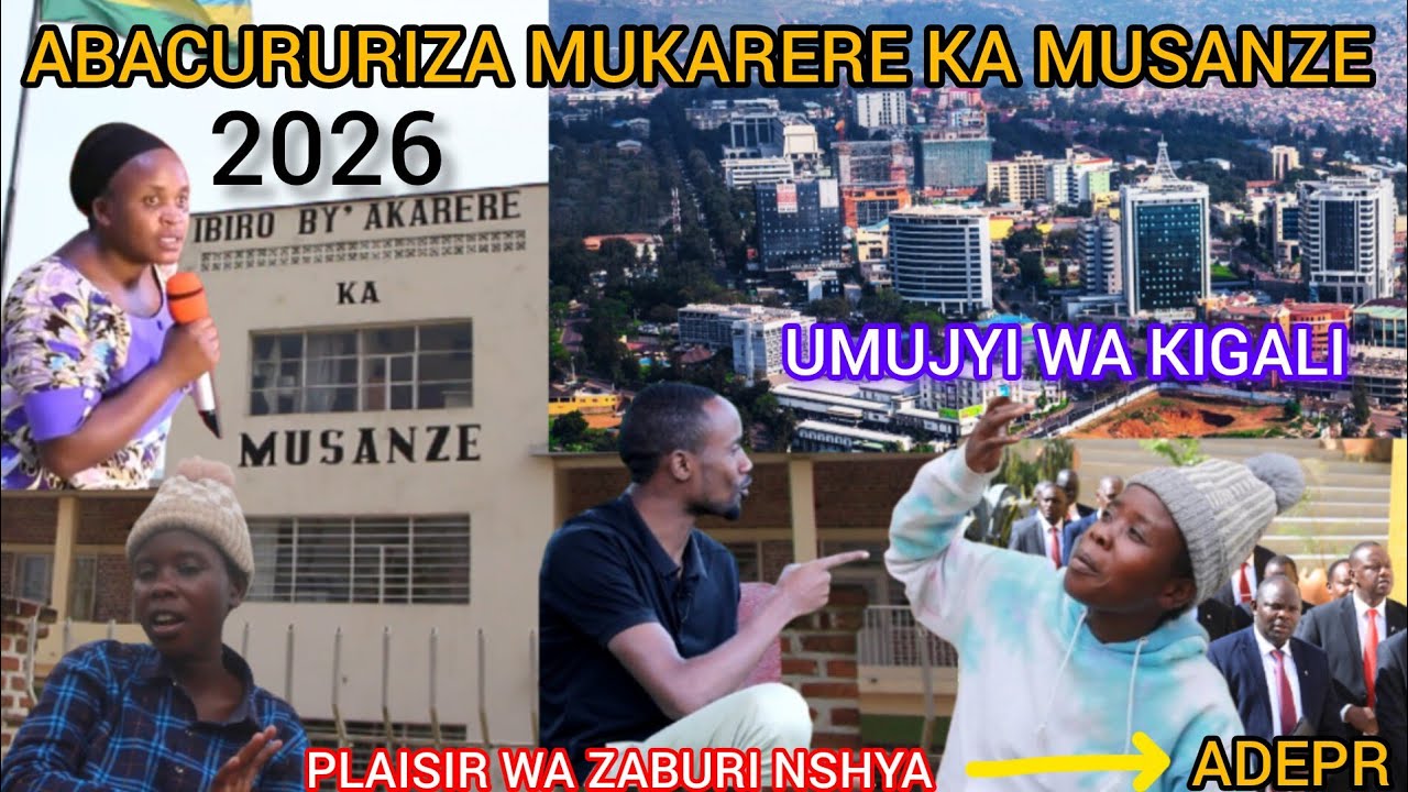 WIBYIRENGAGIZA PLAISIR NAMWE ABACURURIZA MUKARERE KA MUSANZE NABATUYE MUMUJYI WA KIGALI MWESE  IRAJE