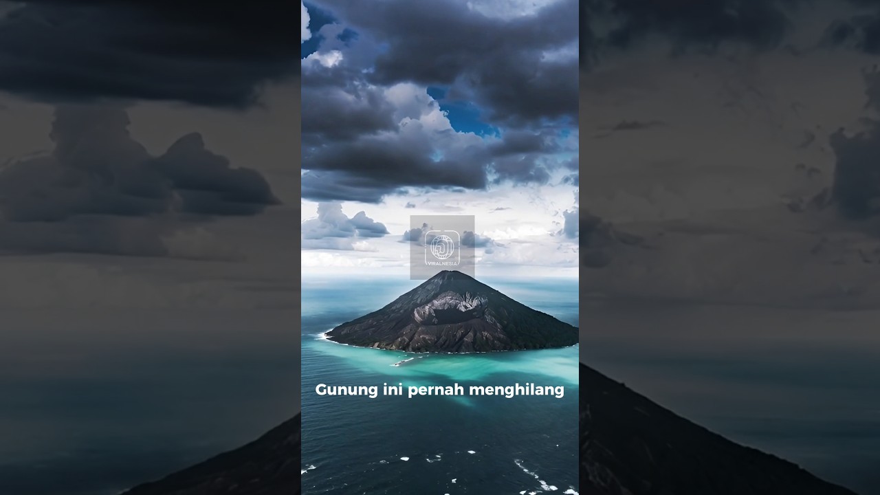 Krakatau: Gunung yang Pernah Menghilang