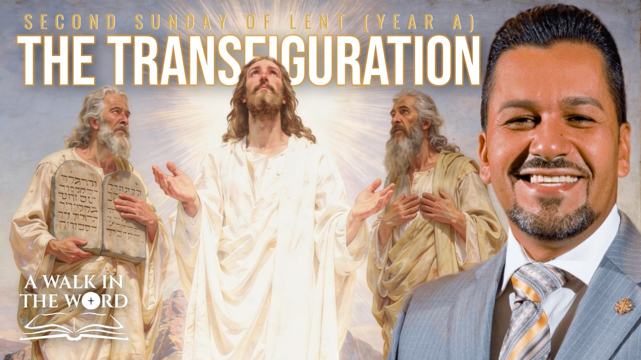 SECOND SUNDAY OF LENT (A): THE TRANSFIGURATION OF JESUS