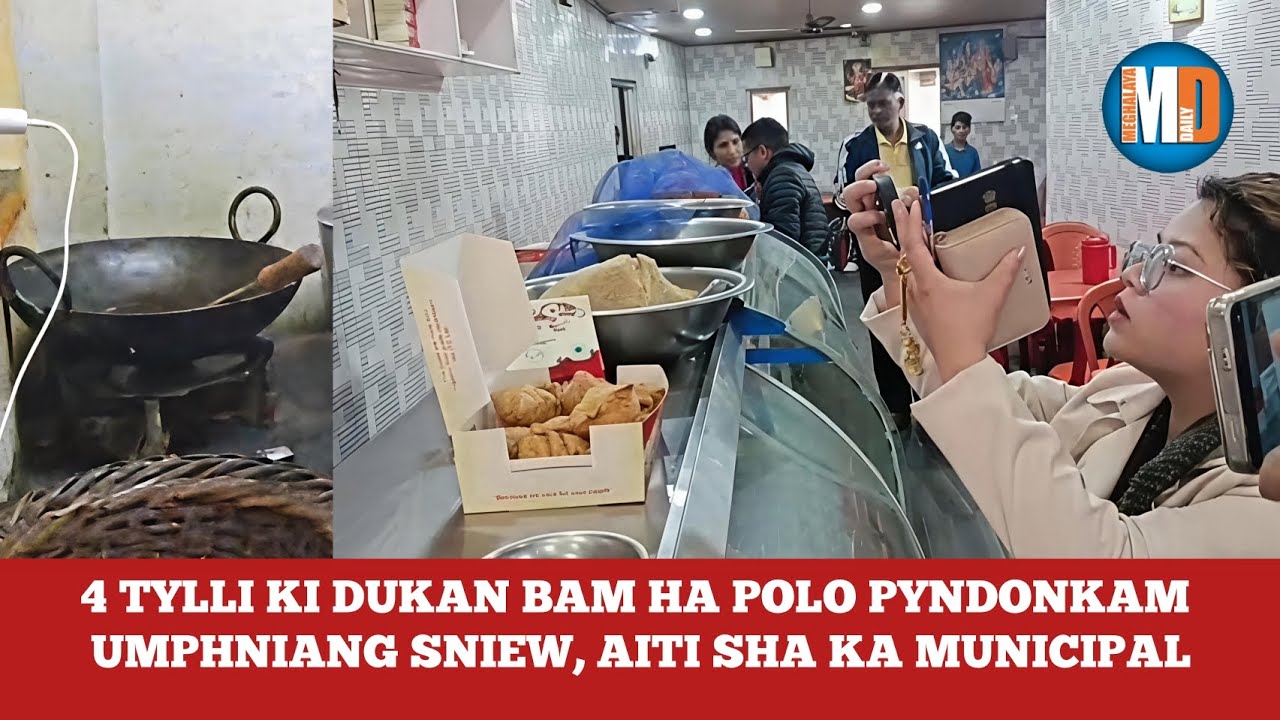 4 TYLLI KI DUKAN BAM HA POLO PYNDONKAM UMPHNIANG SNIEW, AITI SHA KA MUNICIPAL