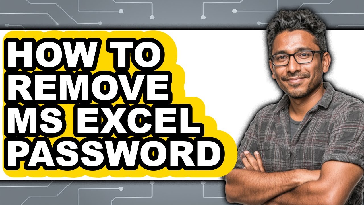 How to Remove Ms Excel Password - Step by Step