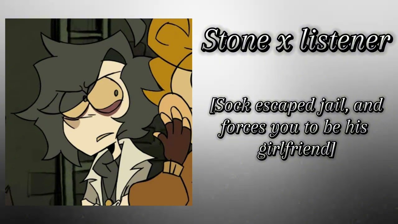 Stone x listener [Сок сбежал из тюрьмы и заставил тебя стать его девушкой] часть 14 [остро]