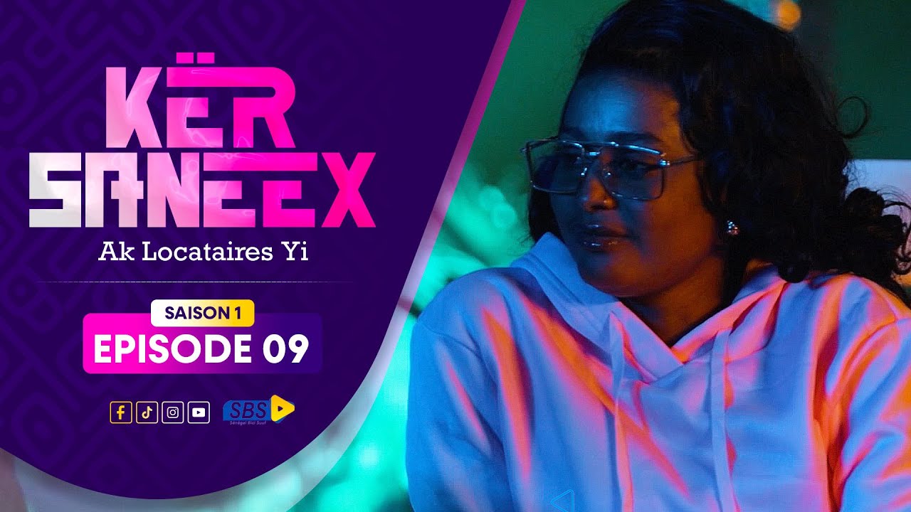 Kër Saneex ak Locataires yi (EPISODE 9)