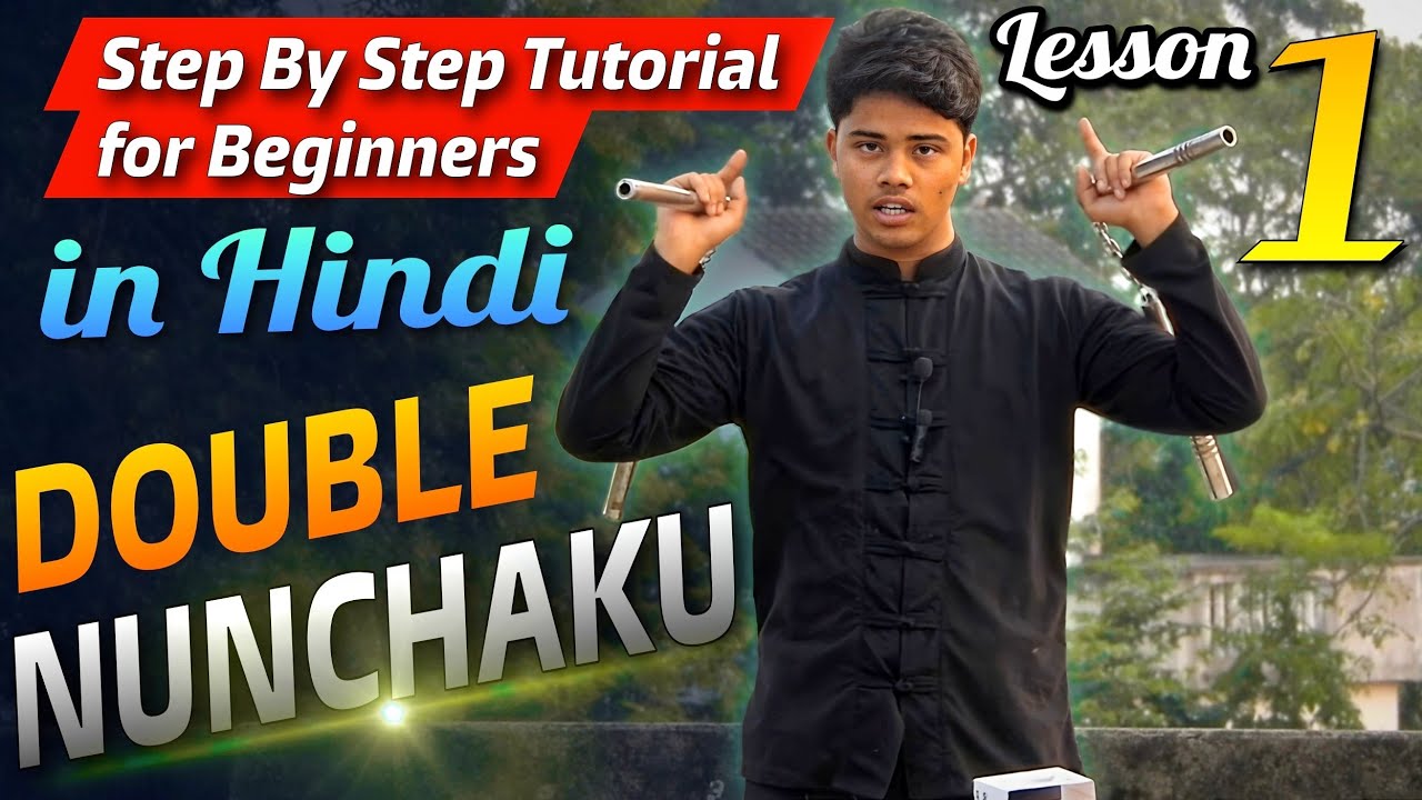 Double Nunchaku Training in Hindi, Lesson - 1, Step by Step Tutorial with Detailed Explanation