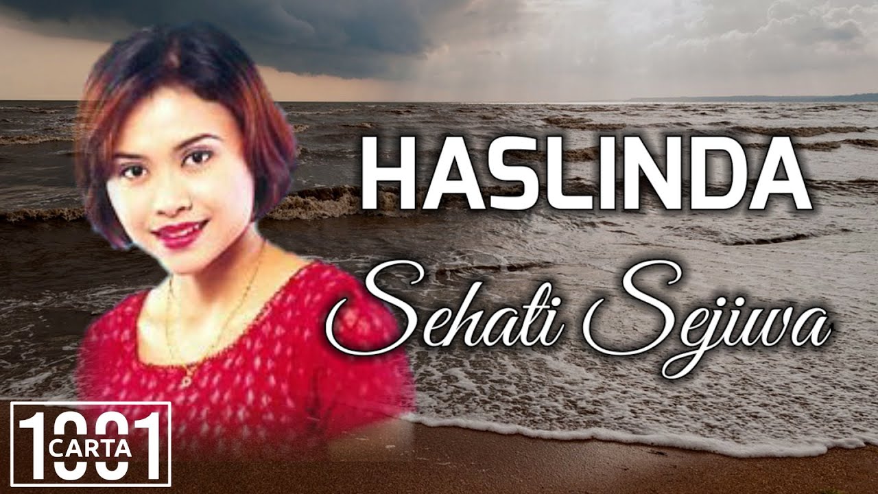 HASLINDA - Sehati Sejiwa (HQ AUDIO) LIRIK