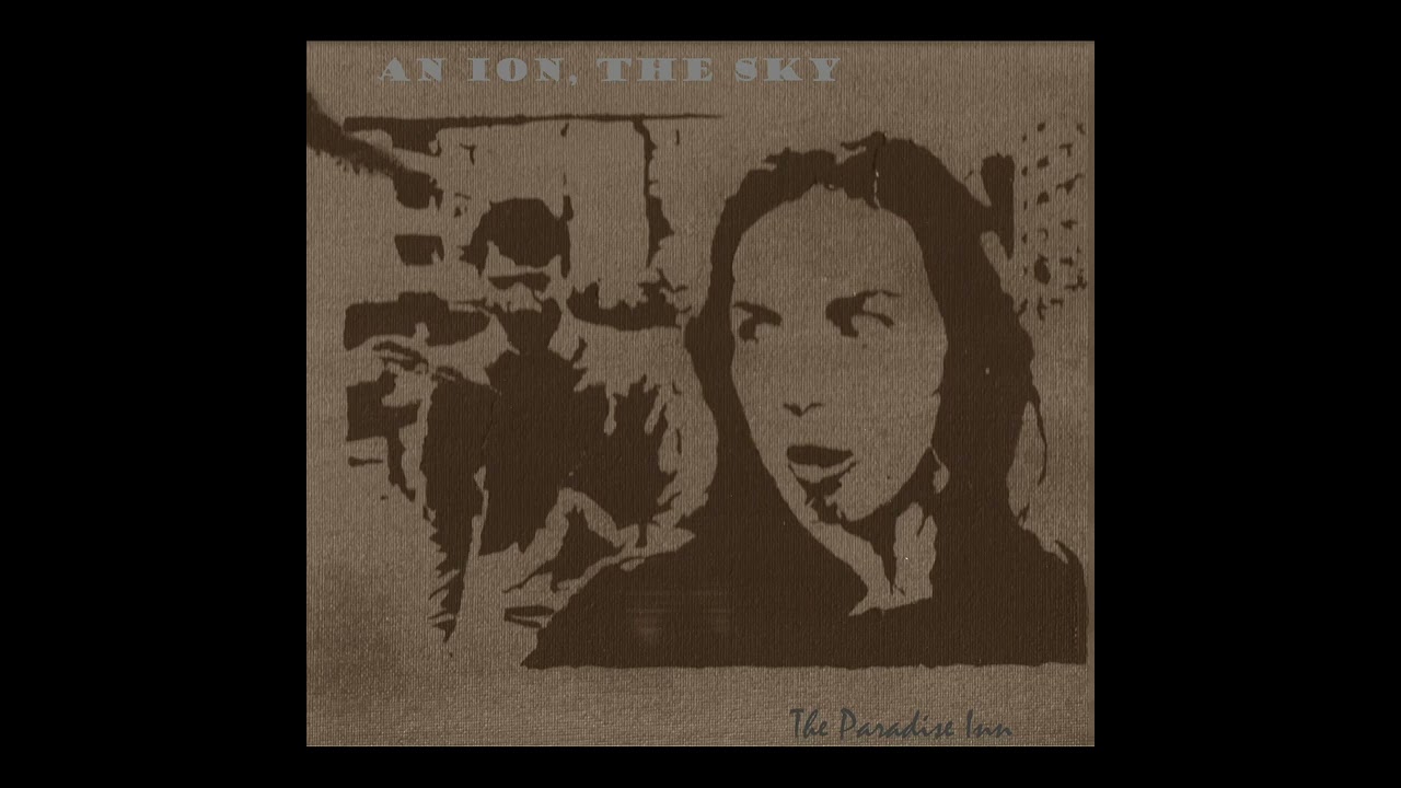 An Ion, The Sky - A Hollow Divinity
