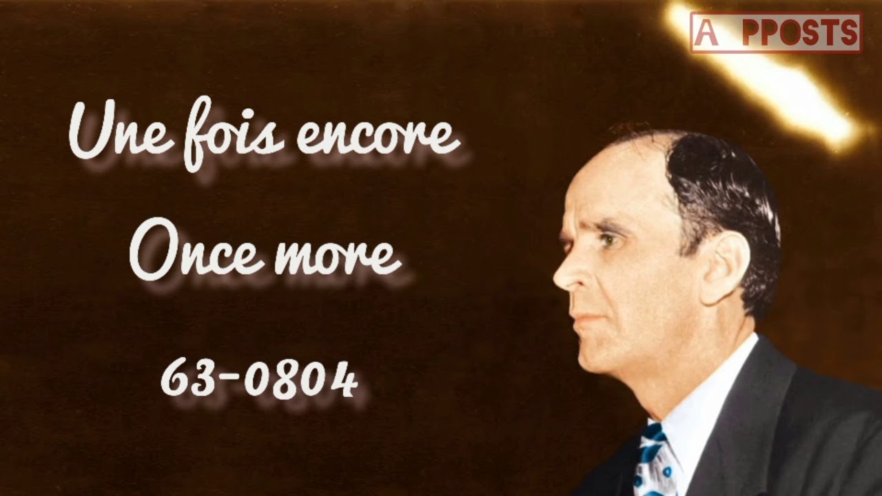 William Branham _ Une fois encore | Extrait