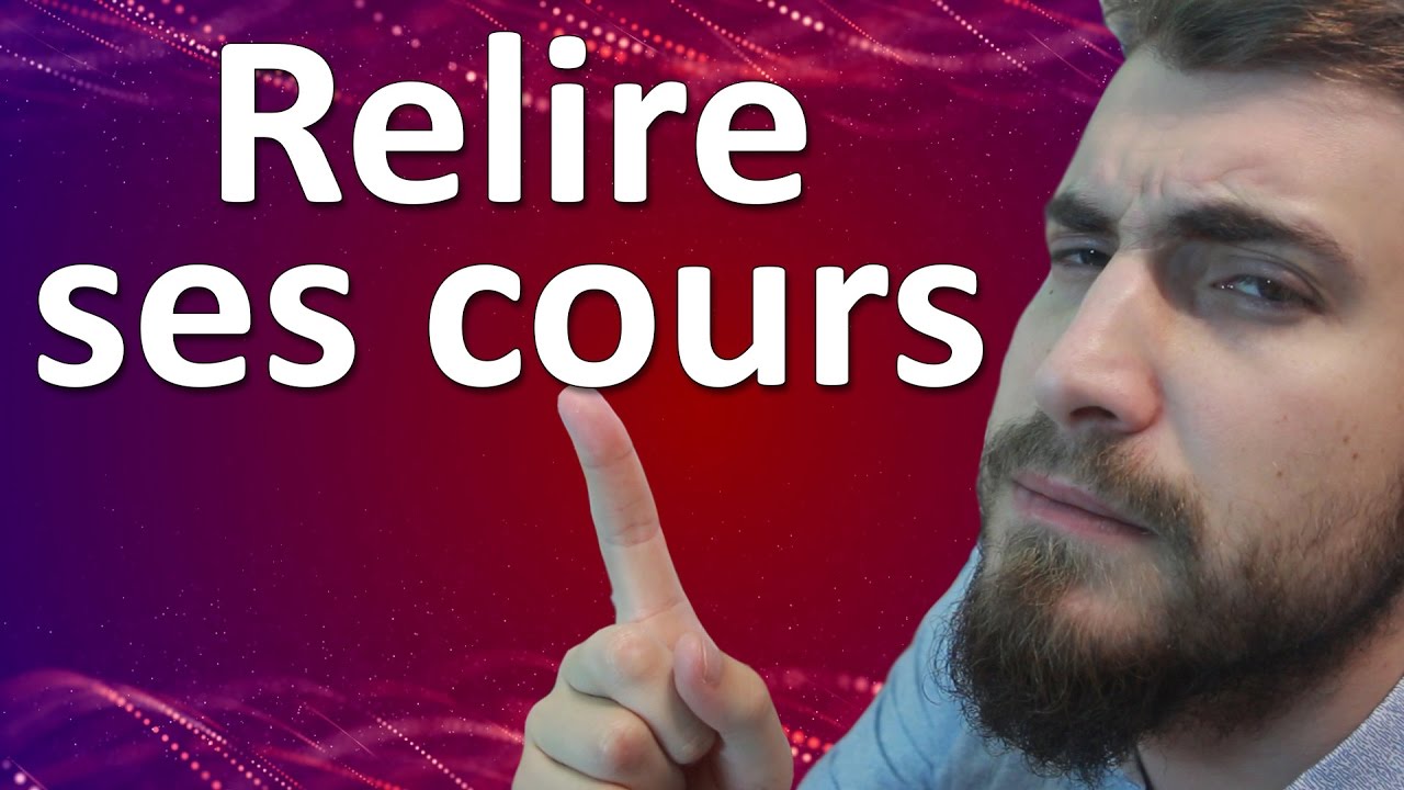 Astuce de cours #5 : Relire ses cours