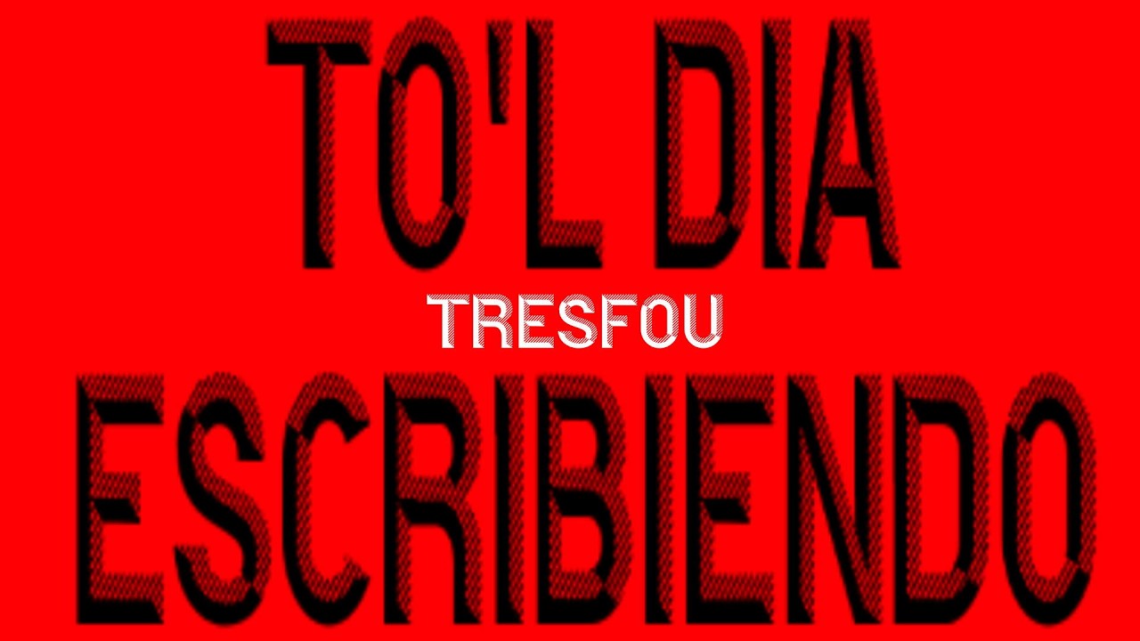 3fou , todo el dia escribiendo ( prod jaleo