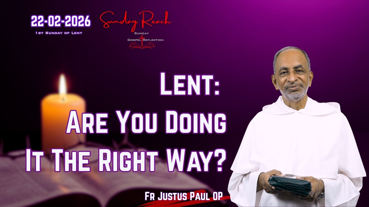 1st Sunday of Lent | Sunday Reach | 22-02-26| Fr Justus Paul OP | Matthew 4:1-11