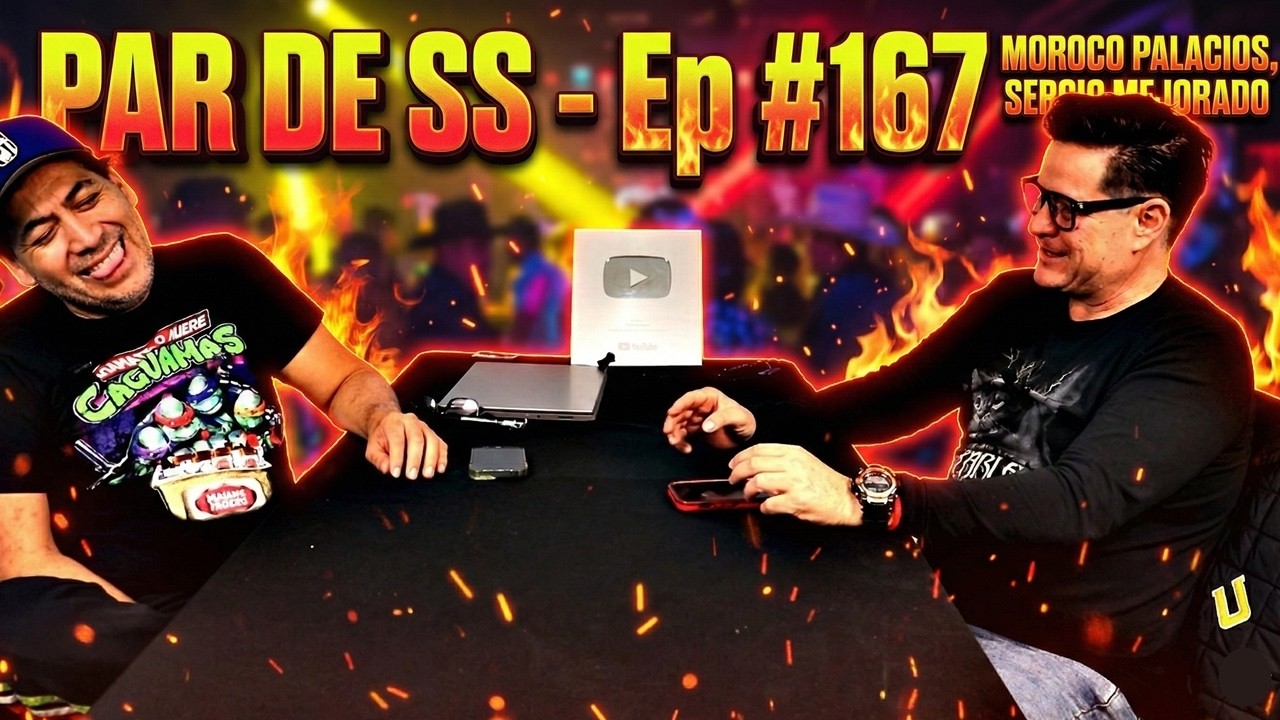 Par De Ss - Ep #167 - Moroco Palacios & Sergio Mejorado