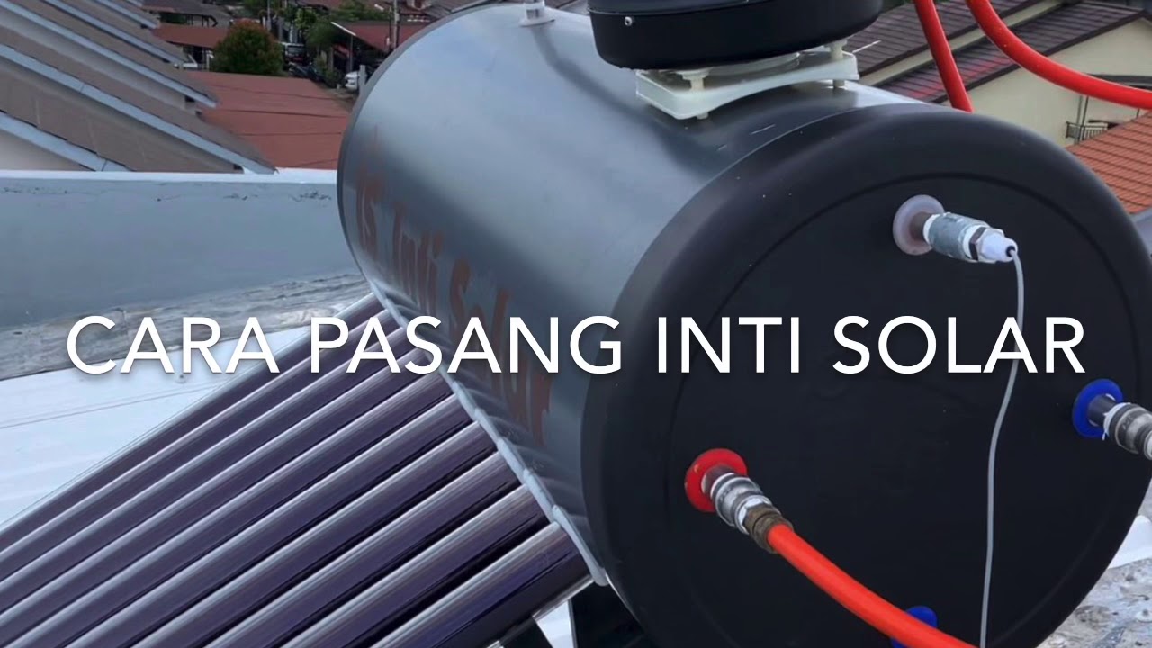 Cara pasang inti solar