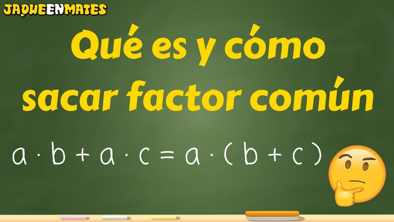 Qu&eacute; es y c&oacute;mo sacar factor com&uacute;n