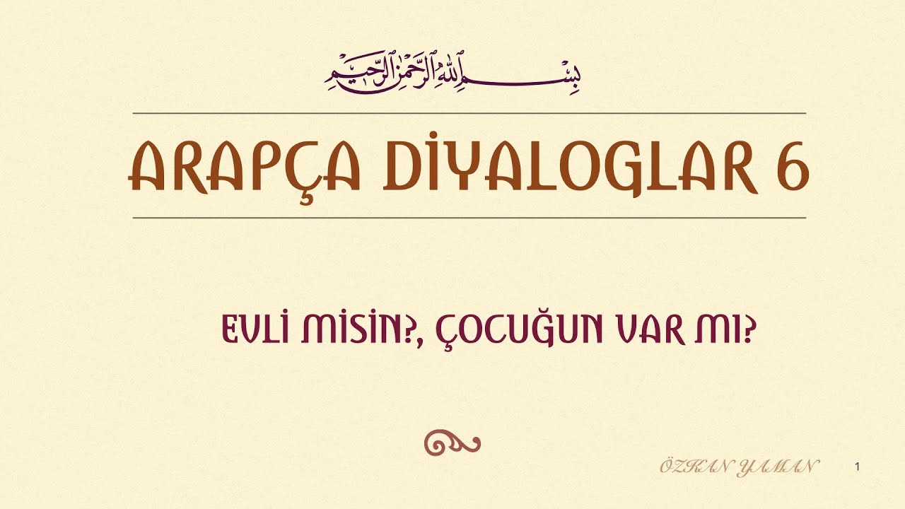 ARAPÇA DİYALOGLAR 6 (EVLİ MİSİN? ÇOCUĞUN VAR MI?)