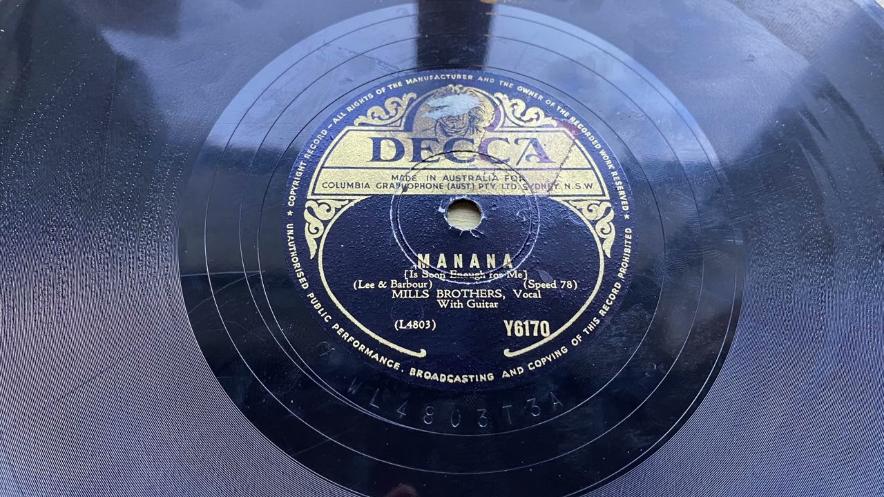 [OLD] 1949 The Mills Brothers - Manana [Is Soon Enough For Me]