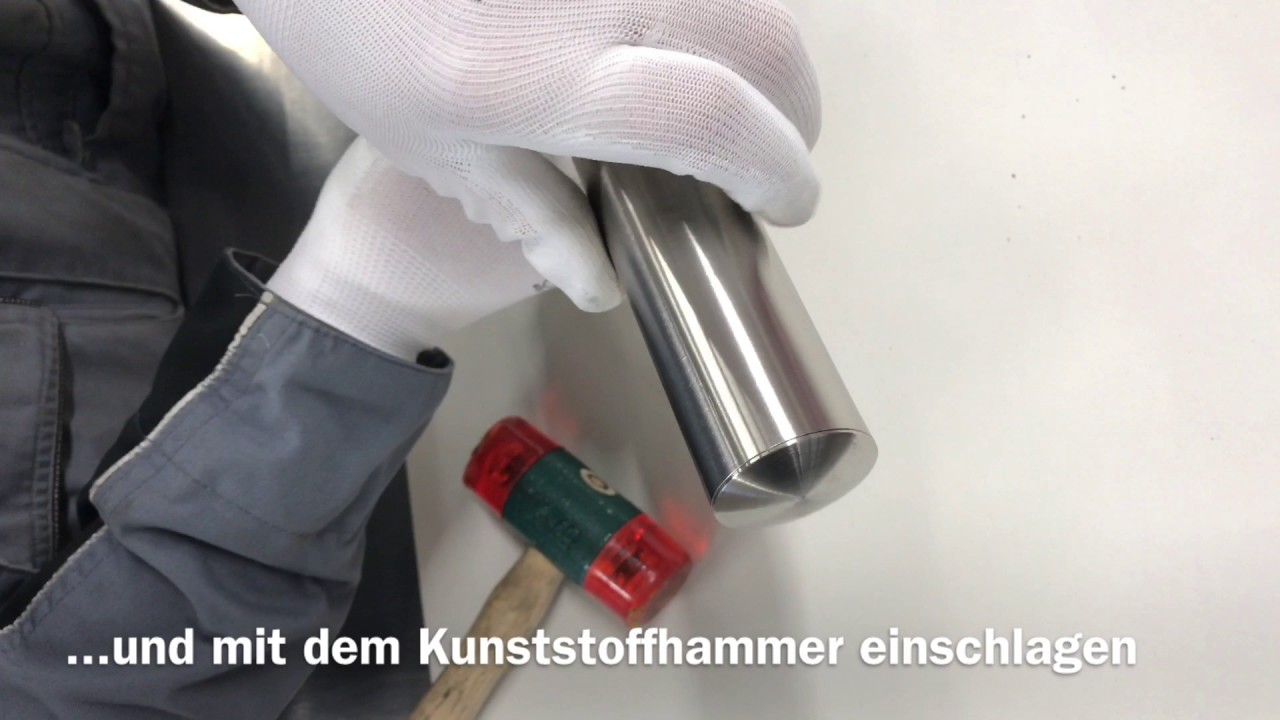 Endkappe korrekt in ein Edelstahlrohr einschlagen