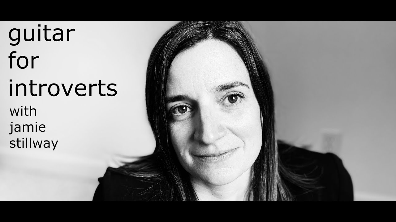 Guitar for Introverts with Jamie Stillway -- Episode 1: Travis picking, open G tuning, and more.