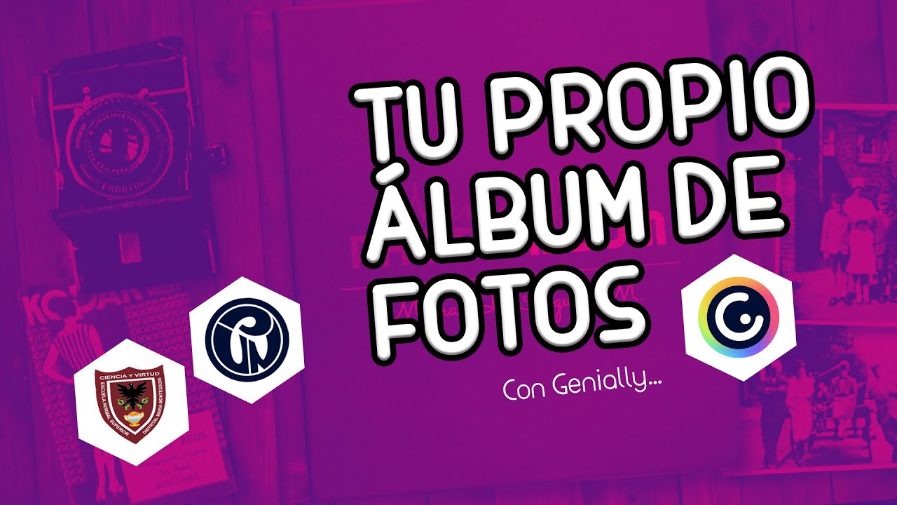 📸CREA TU &Aacute;LBUM DE FOTOS CON GENIALLY 📸| UPN - ENSDMM | 505 - 2021