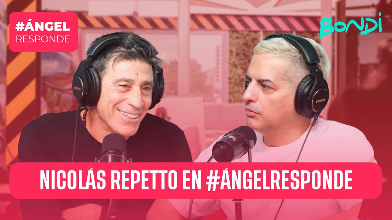 NICOLÁS REPETTO EN #ANGELRESPONDE
