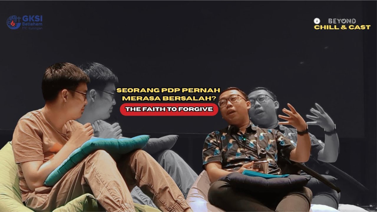 🎧 BEYOND CHILL & CAST: “THE FAITH TO FORGIVE” ❤️ WITH FEIDLYANO YOSEP 🔥