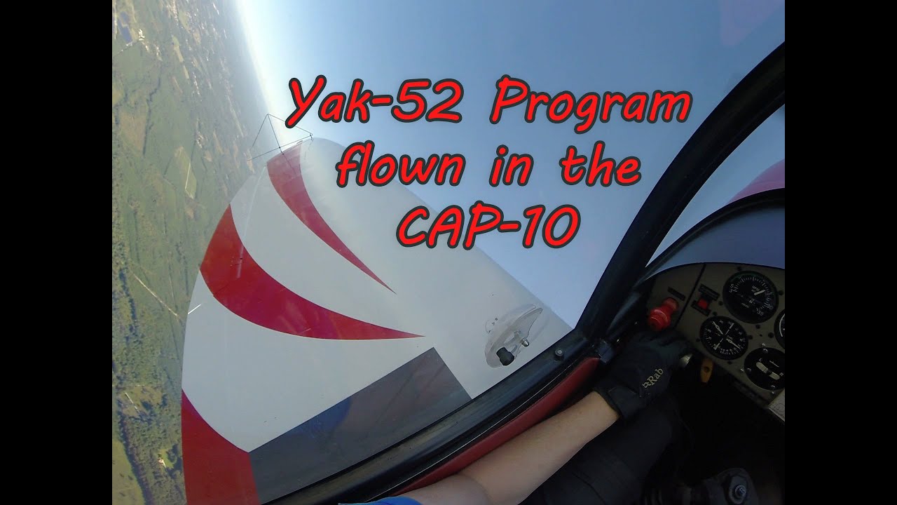 Yak-52 Program flown in the CAP-10 / Пилотажный комплекс Лиги Як-52 на КАП-10