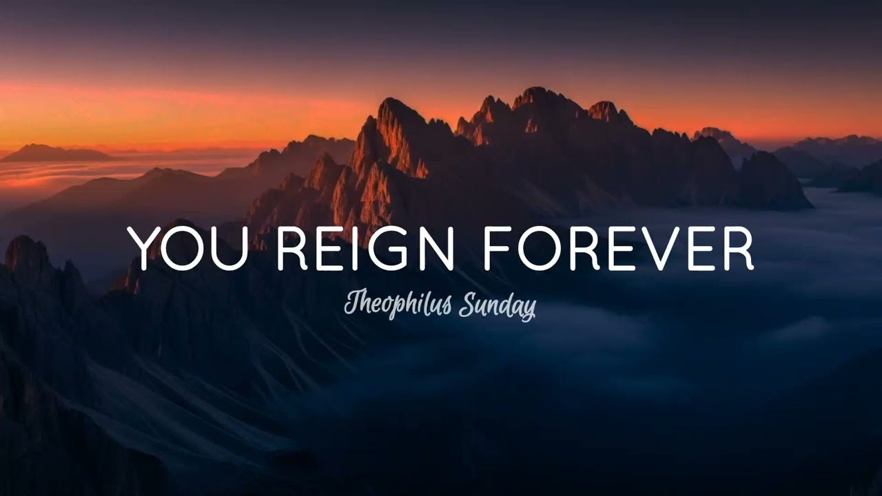 You Reign Forever (With Lyrics)