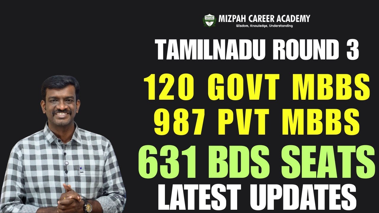 1107 MBBS and 631 BDS Seats Vacant - TN Round 3 Choice Filling - Vacancy Released - New Seats Added