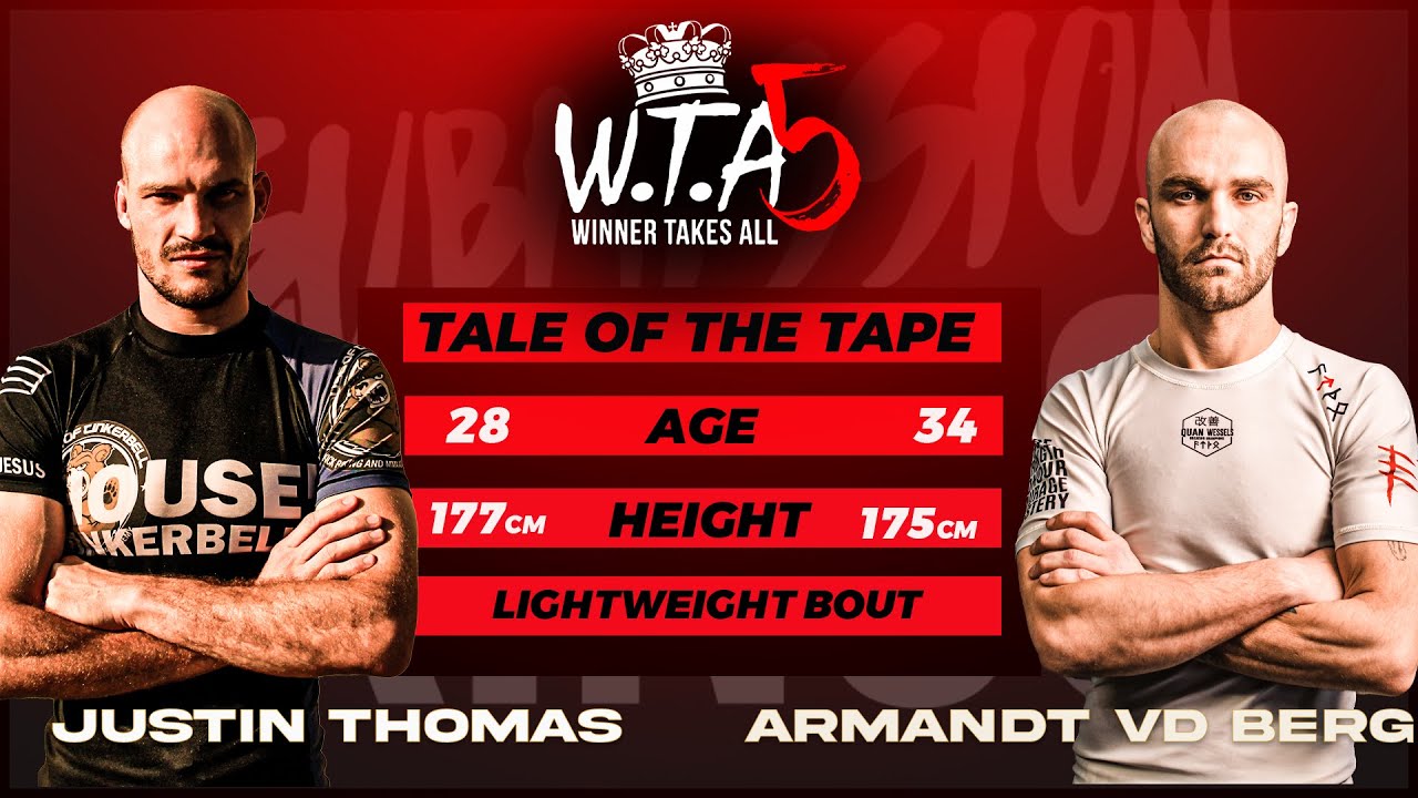 WTA5 Armandt Van Den Berg vs Justin Thomas -Lightweight
