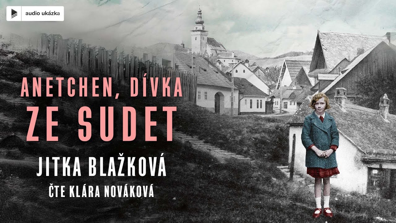 Jitka Blažková - Anetchen, dívka ze Sudet | Audiokniha