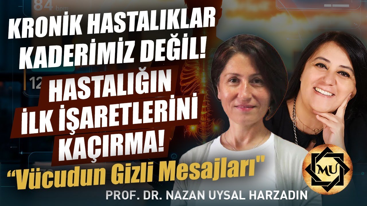 Vücudun Yenilendiğini Biliyor musun? O Halde Neden Hastalanıyoruz?  | Prof. Dr. Nazan Uysal Harzadın