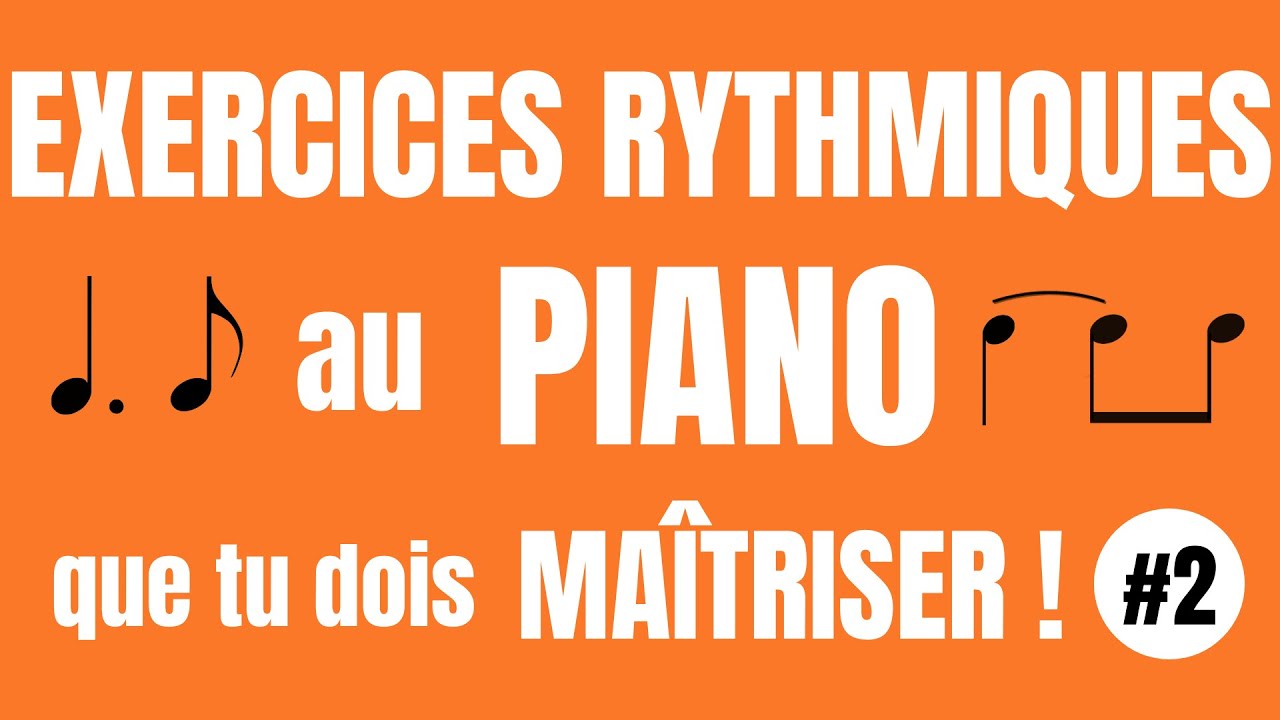 🎹 8 EXERCICES RYTHMIQUES pour APPRENDRE LE PIANO #2 🎹 noire pointée/croches/liaisons/croches