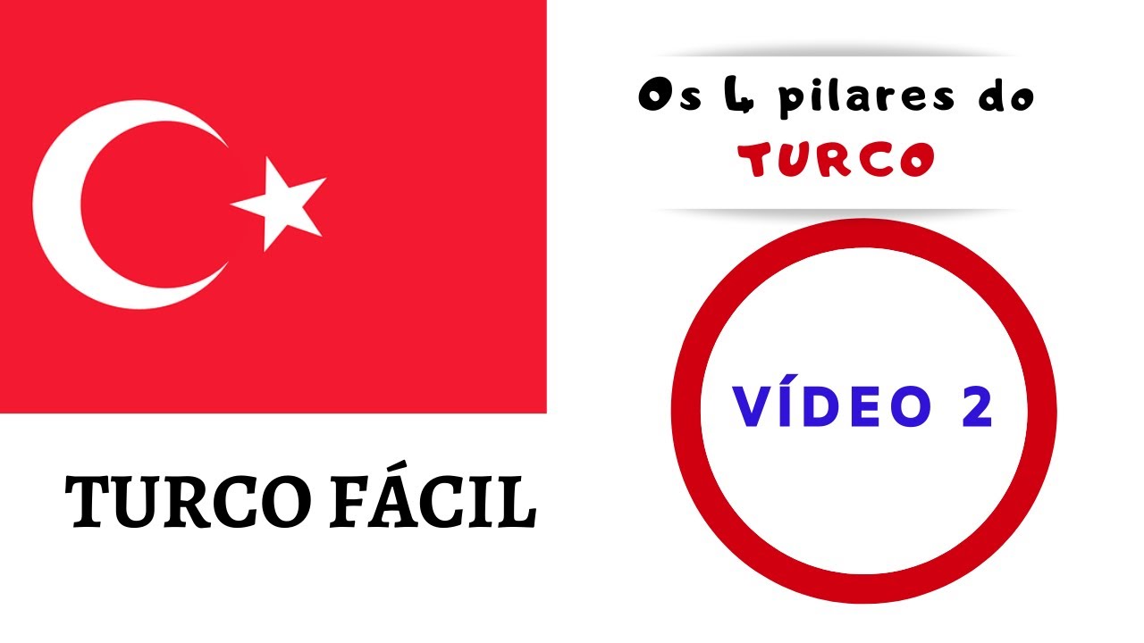 6 - OS QUATRO PILARES DO TURCO - VÍDEO 2