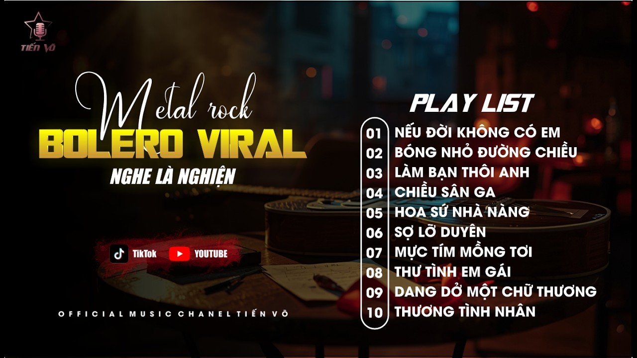 Bolero Metal Rock Viral 🔥 10 Bài Nhạc Buồn Nghe Là Nghiện | Tuyển Tập Bolero Rock Hay Nhất