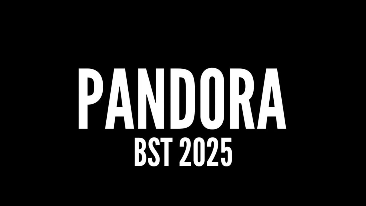 PANDORA - BST 2025