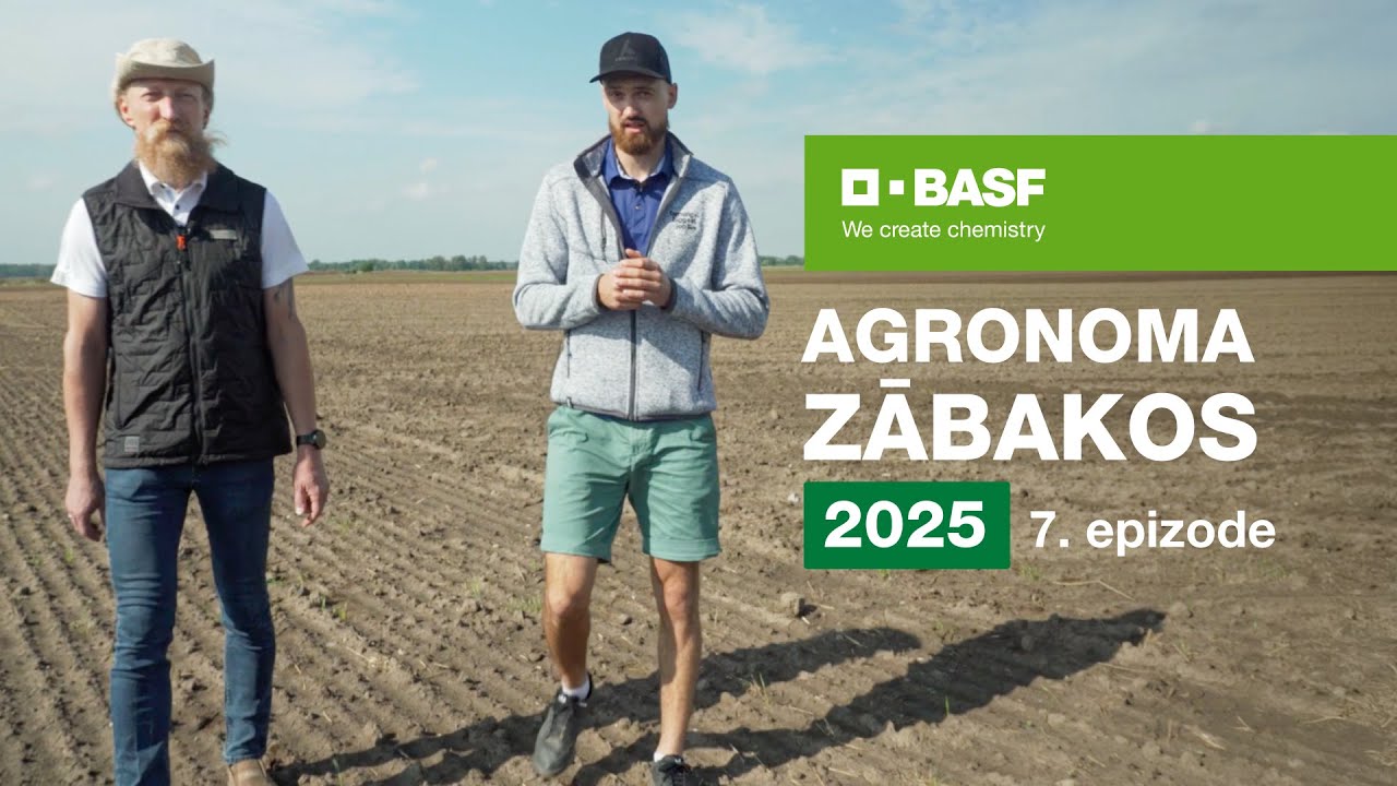Agronoma Zābakos 2025 - 7. epizode | BASF