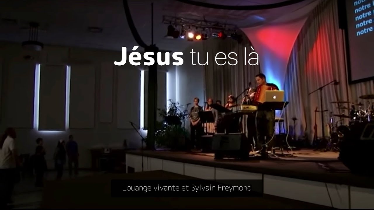 Jésus tu es là, Jem 868,  Louange vivante