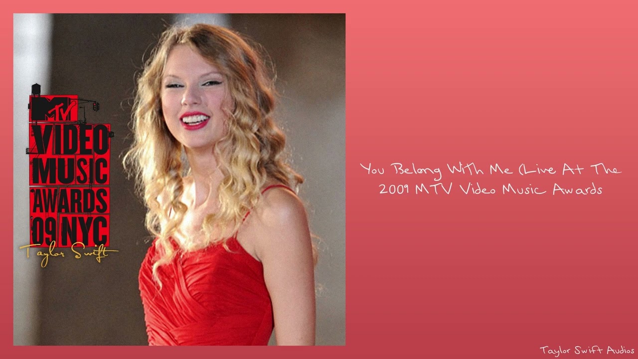 You Belong With Me -  Live At The 2009 MTV Video Music Awards