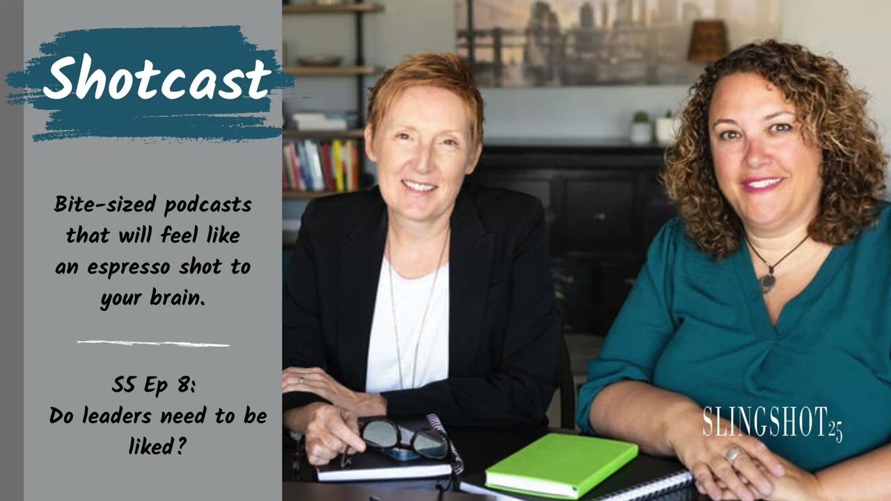 Shotcast S5 Ep8: Do leaders need to be liked?