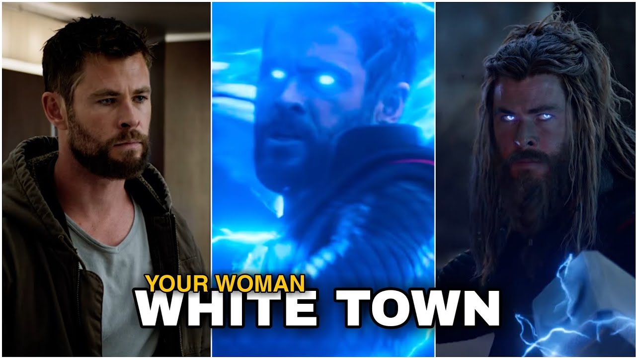 Thor Edit 🔥| White town - your woman