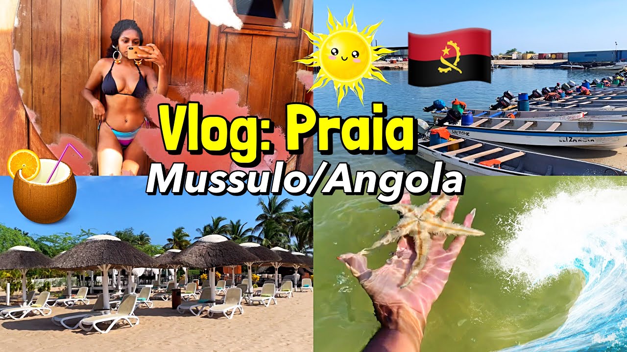 VLOG: UM DIA DE PRAIA EM ANGOLA - MUSSULO 🇦🇴