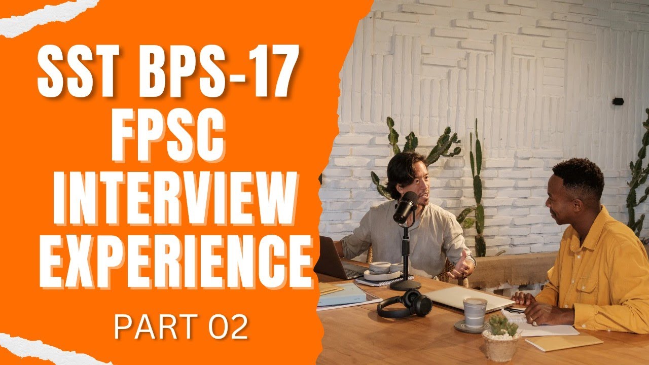 FPSC SST Interview 2025 | Must-Know Questions & My Personal Experience Part 2 #fpsc #sst #interview 