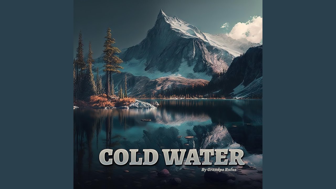 Cold Water (Jan 2023)