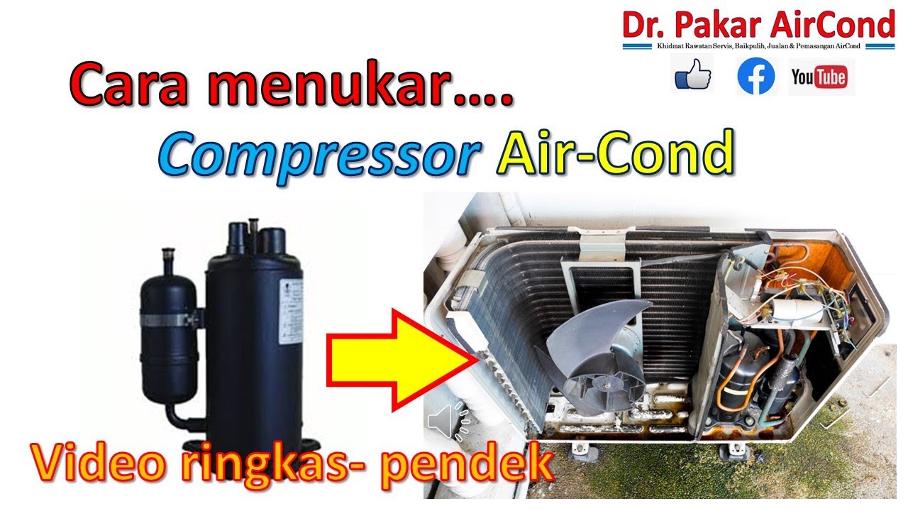 Cara menukar compressor penghawa dingin (air cond)